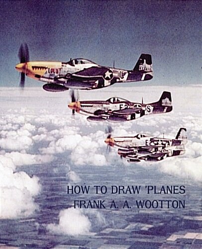 How to Draw Planes (WWII-Era Reprint Edition) (Paperback)