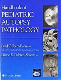 Handbook of Pediatric Autopsy Pathology (Paperback, 2005)