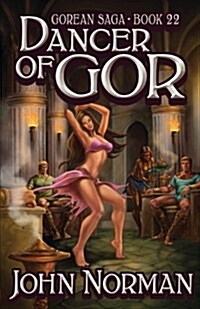 Dancer of Gor (Gorean Saga, Book 22) - Special Edition (Paperback)