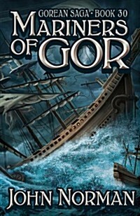 Mariners of Gor (Gorean Saga, Book 30) - Special Edition (Paperback)