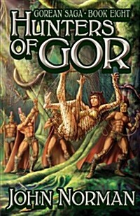 Hunters of Gor (Gorean Saga, Book 8) - Special Edition (Paperback)