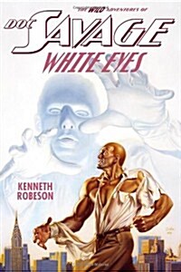 Doc Savage: White Eyes (Paperback)