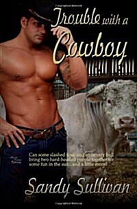 Trouble with a Cowboy (Paperback)