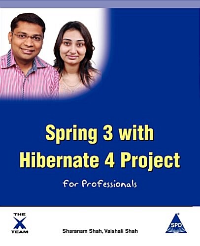Spring 3 with Hibernate 4 Project for Professionals (Paperback)