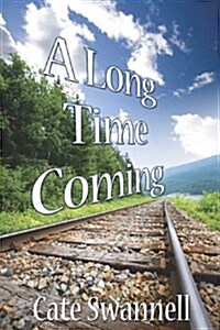 A Long Time Coming (Paperback)