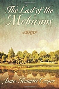 The Last of the Mohicans (Paperback)