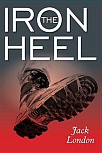 The Iron Heel (Paperback)