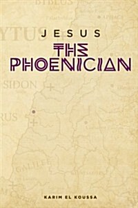Jesus the Phoenician (Paperback)