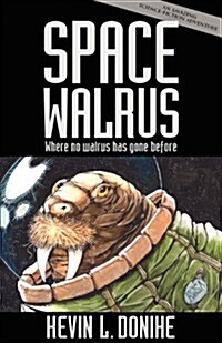 Space Walrus (Paperback)