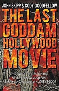 The Last Goddam Hollywood Movie (Paperback)