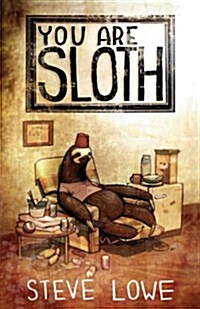 You Are Sloth! (Paperback)