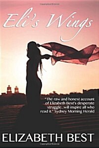 Elis Wings: An Uplifting Story of Self-Discovery and Survival (Paperback)