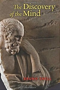 The Discovery of the Mind: The Greek Origins of European Thought (Paperback)