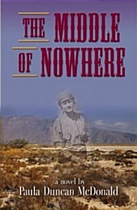 The Middle of Nowhere (Paperback)