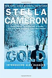 Cold, Introducing Alex Duggins (Paperback)