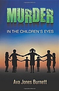 Murder in the Childrens Eyes (Paperback)