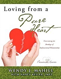 [중고] Loving from a Pure Heart (Paperback)