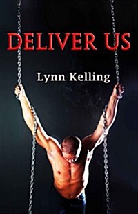 Deliver Us: Gay Bdsm Romance (Paperback)