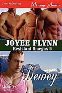 Dewey [Resistant Omegas 5] (Siren Publishing Menage Amour Manlove) (Paperback)