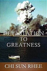 The Devastation to Greatness (Paperback)