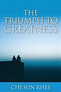 The Triumph to Greatness (Paperback)