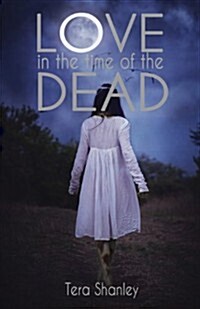 Love in the Time of the Dead (Paperback)