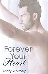 Forever Your Heart (Paperback)