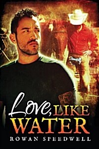 Love, Like Water (Paperback)