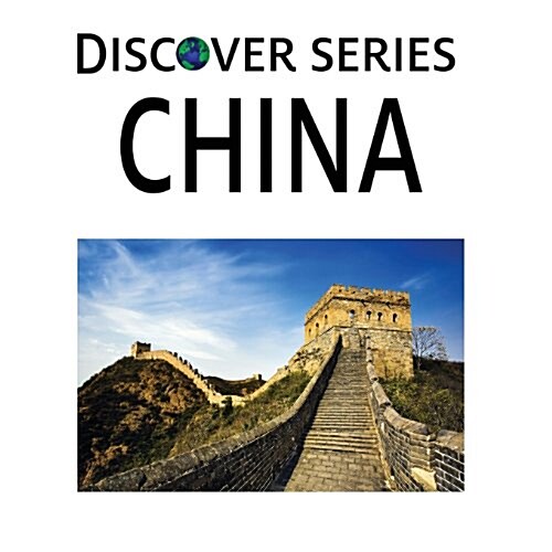 China: Discover Series Picture Book for Children (Paperback)