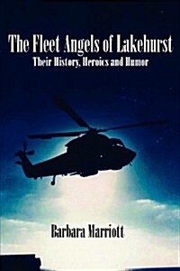 The Fleet Angels of Lakehurst (Paperback)