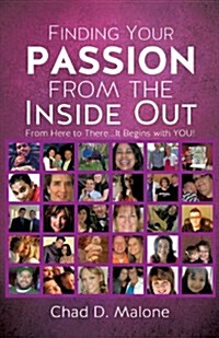 Finding Your Passion from the Inside Out (Paperback)