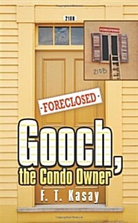 Gooch, the Condo Owner (Paperback)