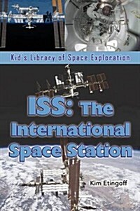 ISS: The International Space Station (Hardcover)