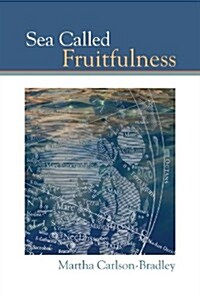 Sea Called Fruitfulness (Paperback)