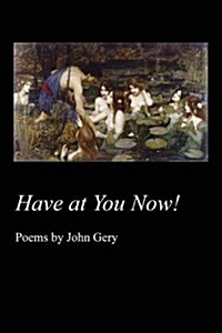 Have at You Now! (Paperback)