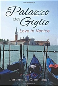 Palazzo del Giglio: Love in Venice (Hardcover)