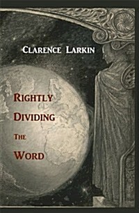 Rightly Dividing the Word (Paperback)