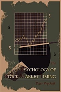 The Psychology of Stock Market Timing (Paperback)