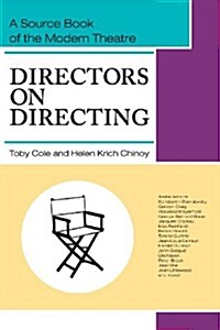 Directors on Directing: A Source Book of the Modern Theatre (Paperback)
