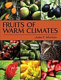 Fruits of Warm Climates (Paperback)