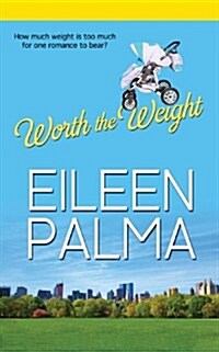 Worth the Weight (Paperback)