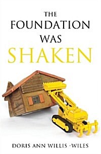 The Foundation Was Shaken (Paperback)
