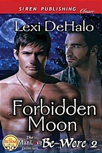 Forbidden Moon [Be-Were 2] (Siren Publishing Classic Manlove) (Paperback)