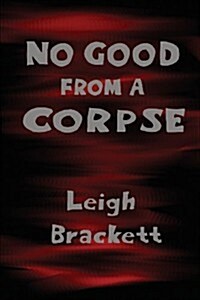 No Good from a Corpse (Paperback)
