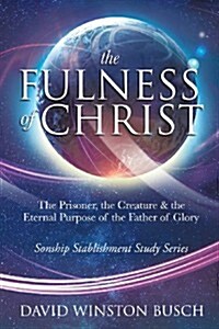 The Fulness of Christ (Paperback)