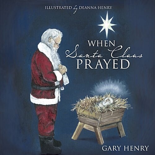 When Santa Claus Prayed (Paperback)