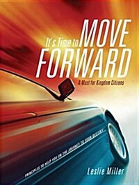 Its Time to Move Forward (Paperback)