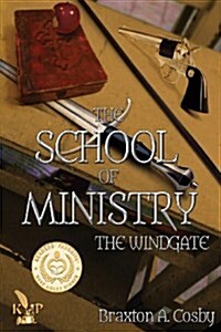 The School of Ministry: The Windgate (Paperback)