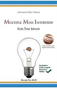 Multiple Mini Interview (MMI) for the Mind (Paperback)