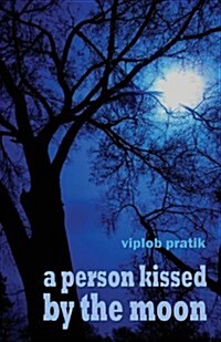 A Person Kissed by the Moon (Paperback)